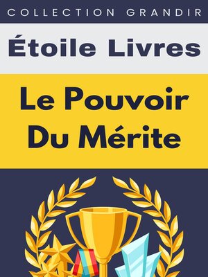 cover image of Le Pouvoir Du Mérite